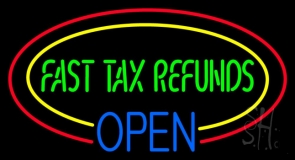 Oval Fast Tax Refunds Blue Open Neon Sign