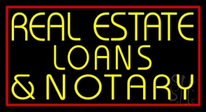 Real Estate Loans And Notary With Red Border Neon Sign