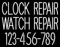 Clock Repair Watch Repair With Phone Number Neon Sign