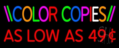 Color Copies As Low As 49 1 Neon Sign