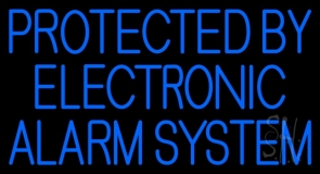 Protected By Electronic Alarm Neon Sign