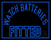 Watch Batteries Fitted Neon Sign