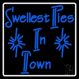 Blue Swellest Pie In Town With Border Neon Sign