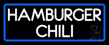 Hamburger Chili Neon Sign