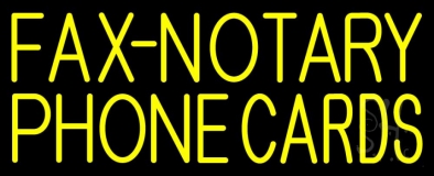Yellow Fax Notary Phone Cards 1 Neon Sign