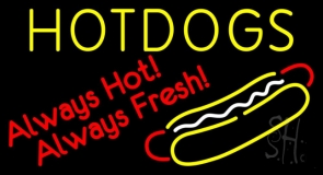 Yellow Hotdogs Always Hot Always Fresh Neon Sign