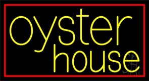 Oyster House 2 Neon Sign