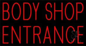 Body Shop Entrance 1 Neon Sign