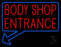 Body Shop Entrance Neon Sign