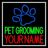 Custom Pet Grooming 1 Neon Sign
