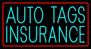 Turquoise Auto Tags Insurance Red Border Neon Sign