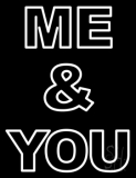 Custom Double Storke Me And You Neon Sign