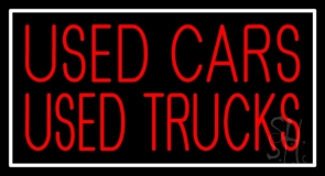Used Cars Used Truckes 1 Neon Sign