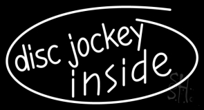 Disc Jockey Inside 1 Neon Sign