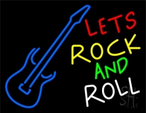 Lets Rock N Roll Neon Sign