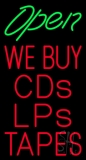 Open We Buy Cds Lps Tapes 1 Neon Sign