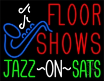 Floor Shows Jazz 1 Neon Sign