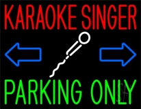 Karaoke Singer Parking Only Neon Sign
