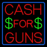 Cash For Guns Blue Border Neon Sign