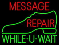 Custom Repair While You Wait Neon Sign