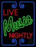 Live Music Nightly With Border Neon Sign