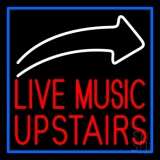 Live Music Upstairs 2 Neon Sign