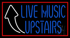 Live Music Upstairs Neon Sign