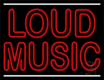 Loud Music 1 Neon Sign