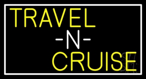 Travel N Cruise With White Border Neon Sign