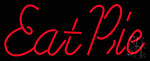 Red Eat Pie Neon Sign