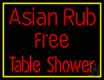 Asian Rub Free Table Shower Neon Sign