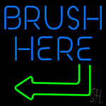 Brush Here Neon Sign