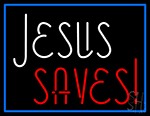 Jesus Saves Neon Sign