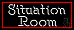 Red Border Situation Room Neon Sign