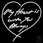 My Heart Is With You Always Neon Sign