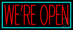 We Re Open Neon Sign