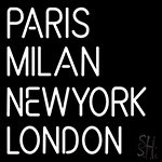 Paris Milan London Neon Sign