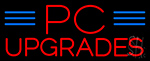 Pc Upgrades Neon Sign