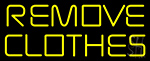 Remove Clothes Neon Sign