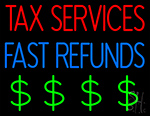 Tax Services Fast Refunds Neon Sign