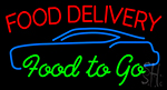 Food Delivery Food To Go Neon Sign