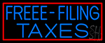 Free Filing Taxes Neon Sign
