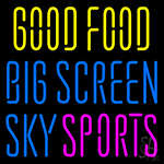Good Food Big Screen Sky Sports Neon Sign