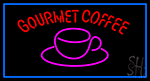 Gourmet Coffee Neon Sign
