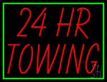 Green Border 24 Hr Towing Neon Sign