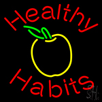Healthy Habits Neon Sign