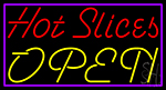 Hot Slices Open Neon Sign