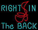 Right In The Back Neon Sign