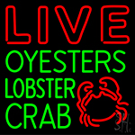 Live Oysters Lobster Crab With Logo Neon Sign