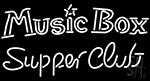 Music Box Supper Club Neon Sign